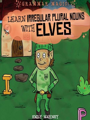 cover image of Learn Irregular Plural Nouns with Elves